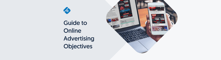 Guide to Online Advertising Objectives