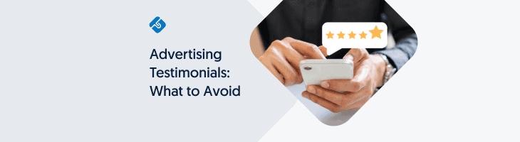 Advertising Testimonials: What to Avoid