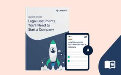 Legal Documents You’ll Need to Start a Company [Ebook]